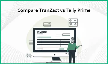 Compare Differences TranZact Vs TallyPrime