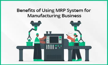 MRP System for Manufacturing Business