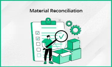 Material Reconciliation