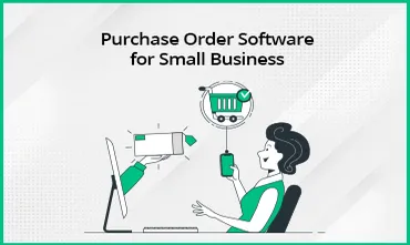 Purchase Order Software for Small Business