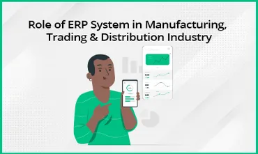 Role of ERP System in Manufacturing