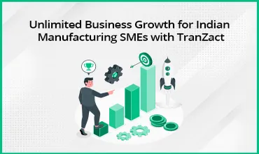 Grow your SME Business with TranZact’s Flexible Pricing Plans
