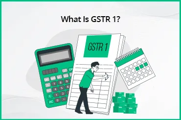 What Is GSTR 1?