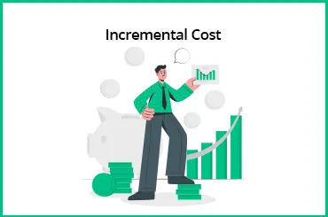 Incremental Cost