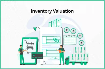 What Is Inventory Valuation?