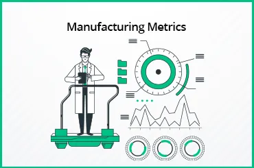manufacturing metrics