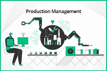 What Is Production Management
