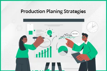 Production Planning Strategy
