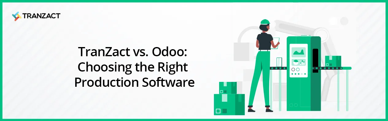 TranZact vs Odoo - Right Production Software