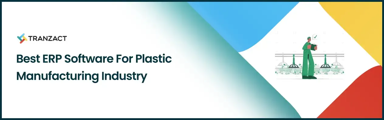 Best ERP Software for Plastic Manufacturing Industry