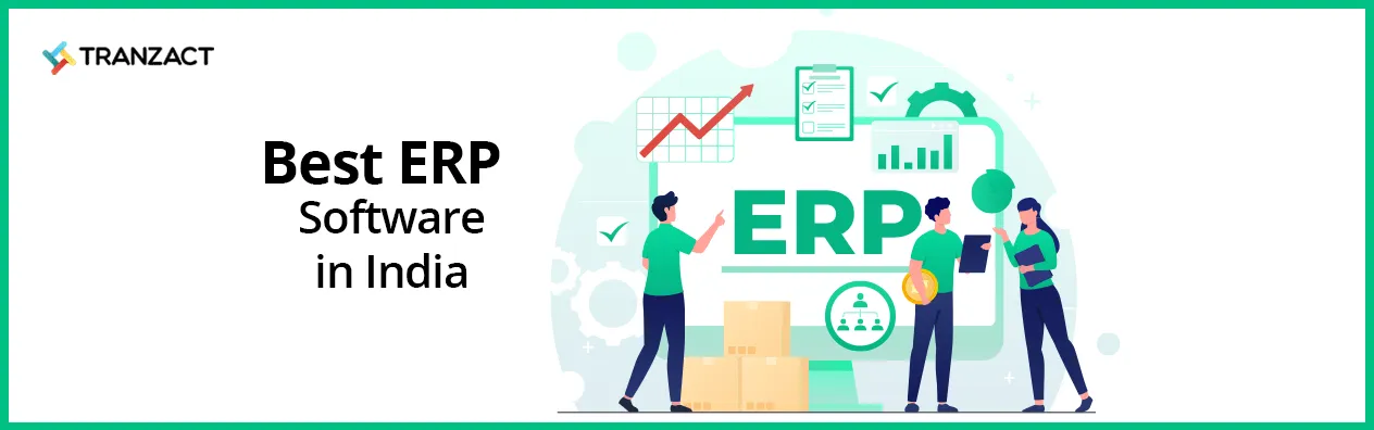 Best ERP Software in India 2023 [Reviewed] | TranZact