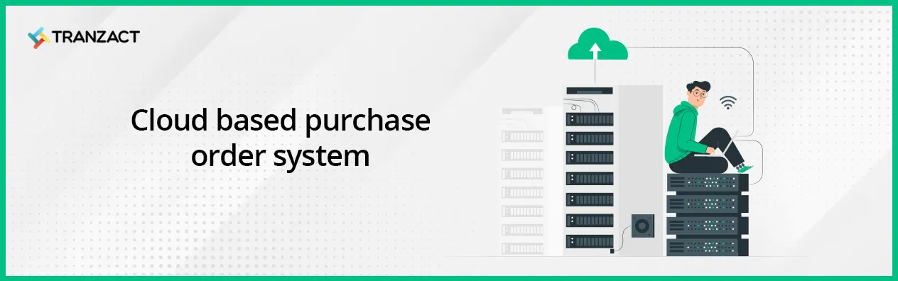 Cloud Based Purchase Order System