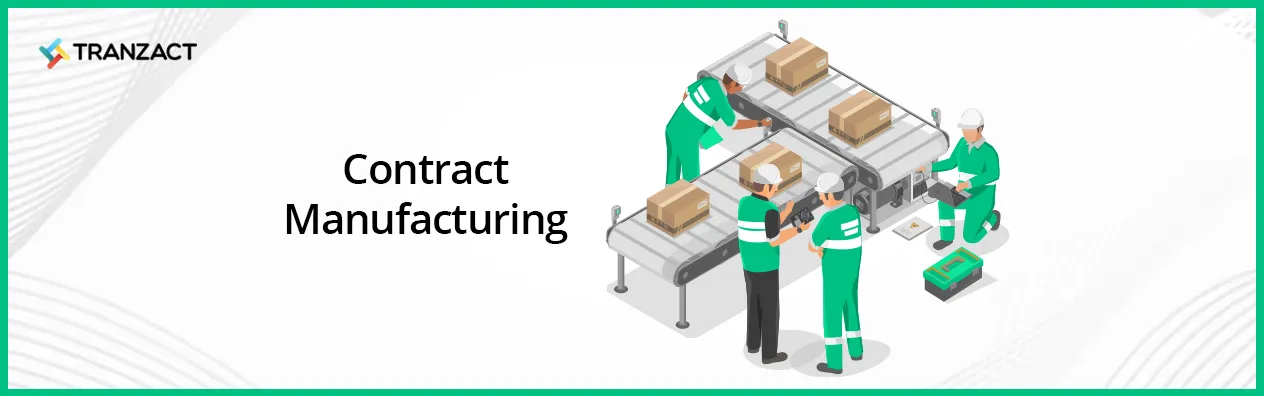 What Is Contract Manufacturing