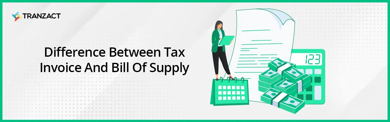 Difference Between Tax Invoice And Bill Of Supply