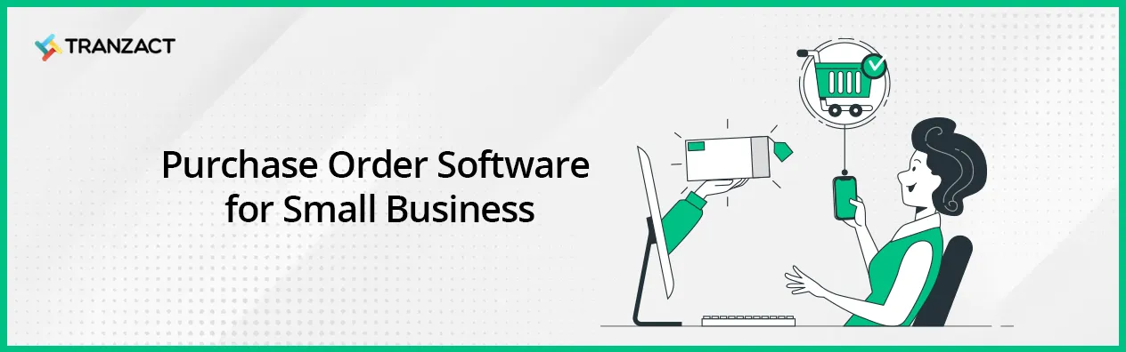 Purchase Order Software for Small Business