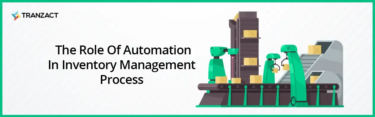 Role of Automation in Inventory Management Process