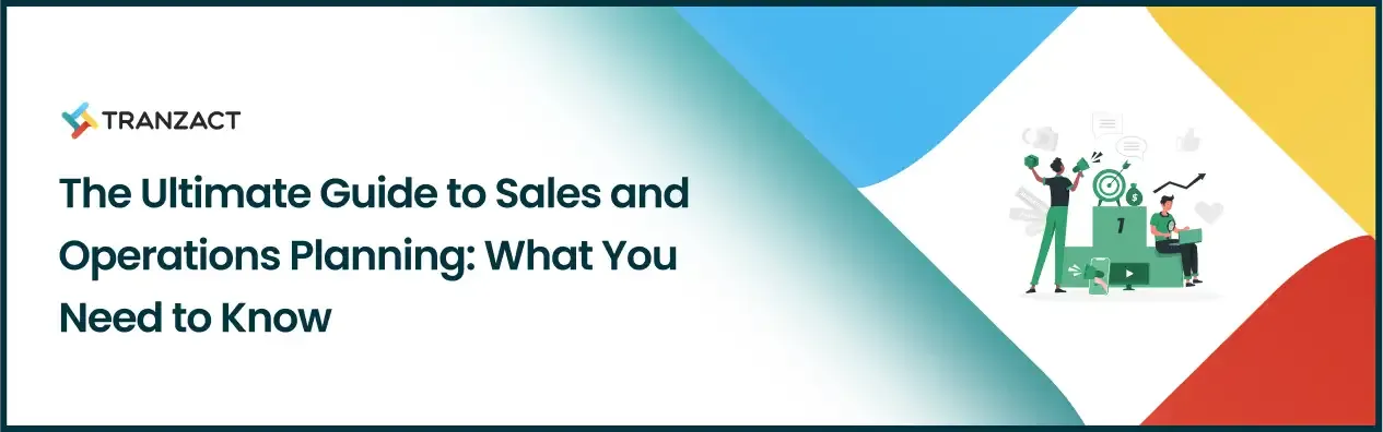 Ultimate Guide to Sales and Operations Planning