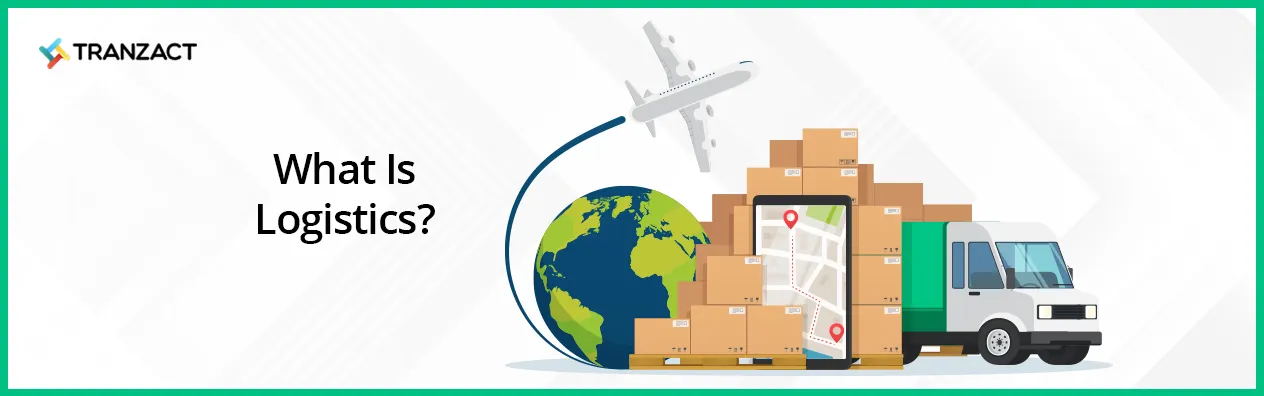 What Is Logistics
