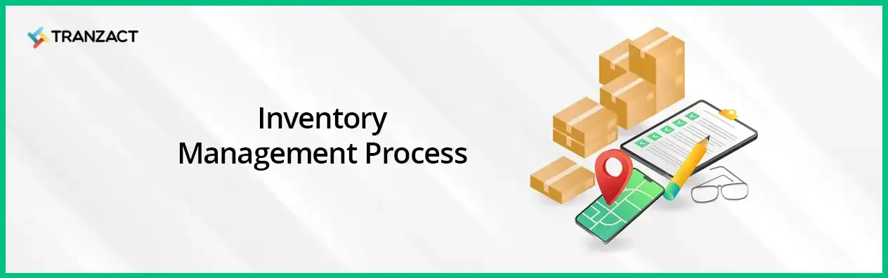 TranZact - Inventory Management Process