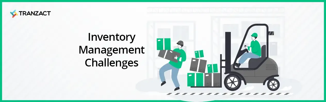 TranZact - Inventory Management Challenges