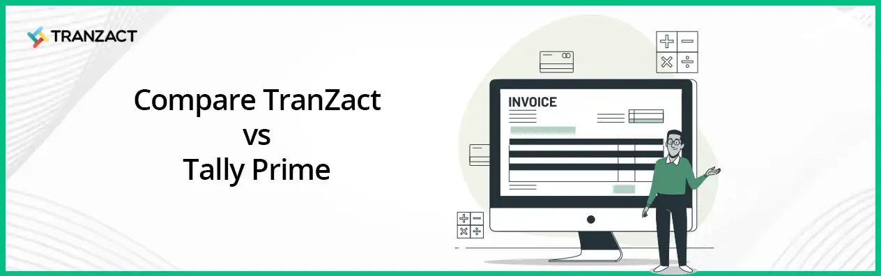 Compare Differences TranZact Vs TallyPrime