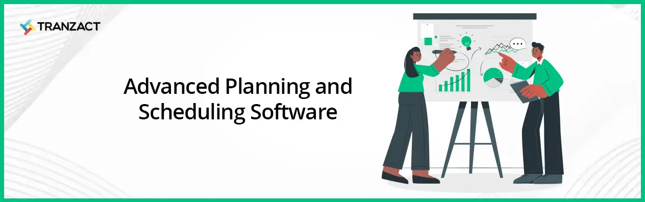 Advanced Planning and Scheduling Software