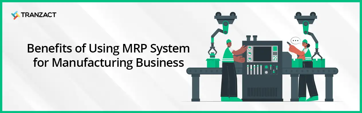 MRP System for Manufacturing Business