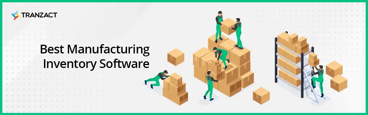 Best Manufacturing inventory software