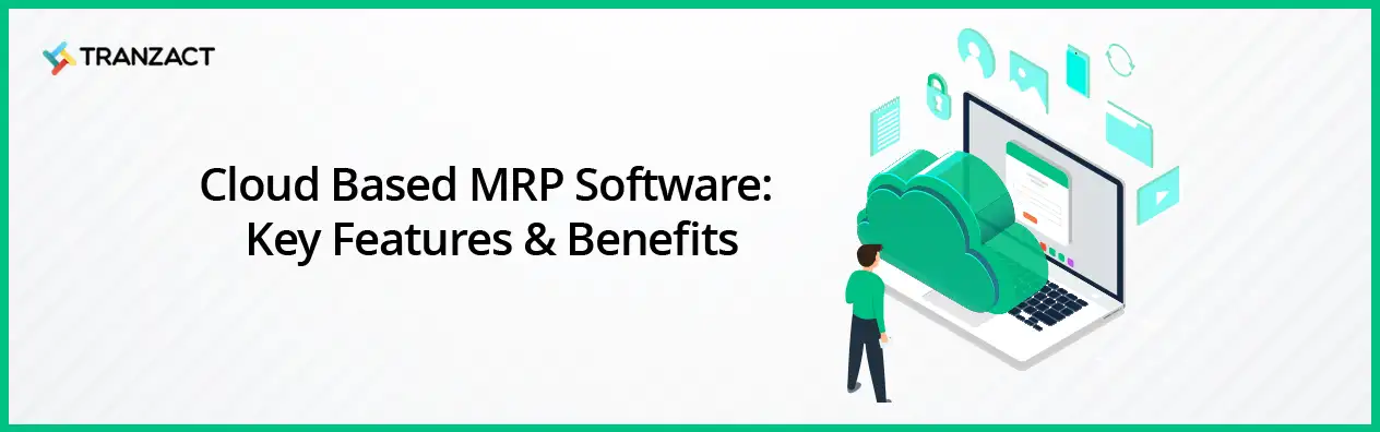 Cloud Based MRP Software