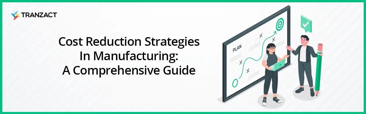 Cost Reduction Strategies in Manufacturing