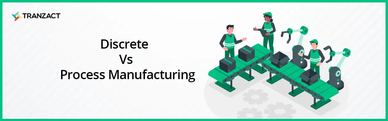 Discrete vs Process Manufacturing