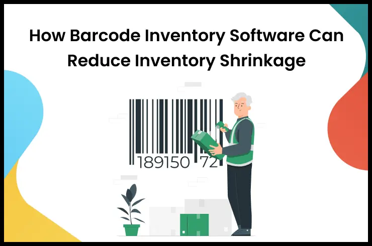 How Barcode Inventory Software Can Reduce Inventory Shrinkage