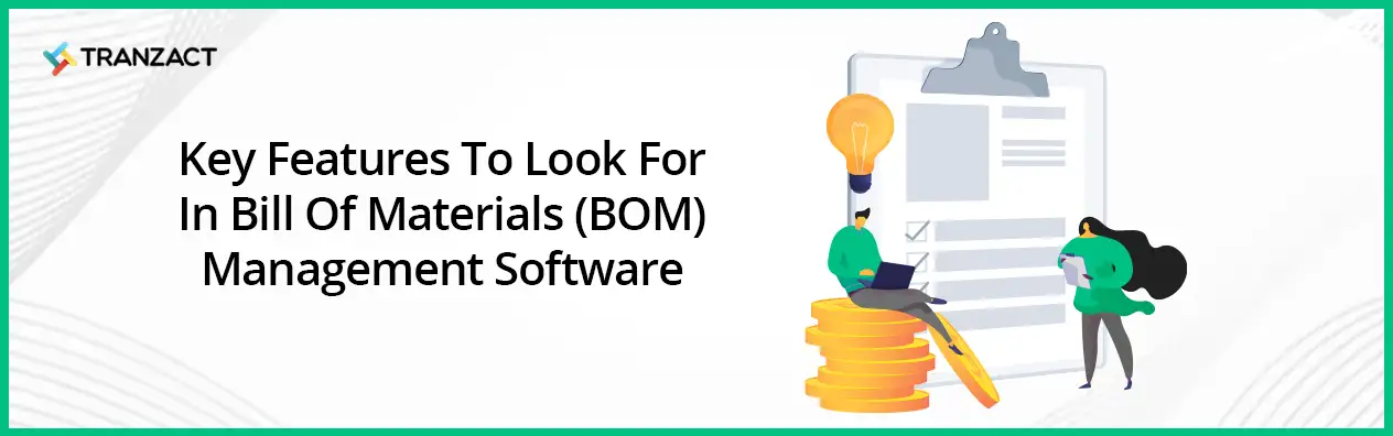 Features to Look for in Bill of Materials (BOM) Management Software