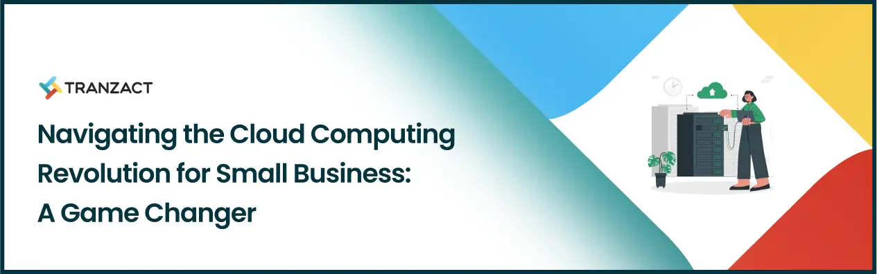 Cloud Computing Revolution for Small Business