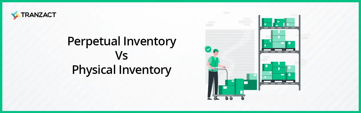 Perpetual Inventory vs Physical Inventory