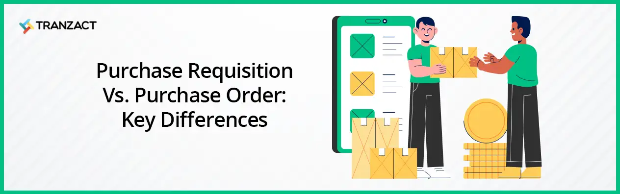 Purchase Requisition vs. Purchase Order: Key Differences