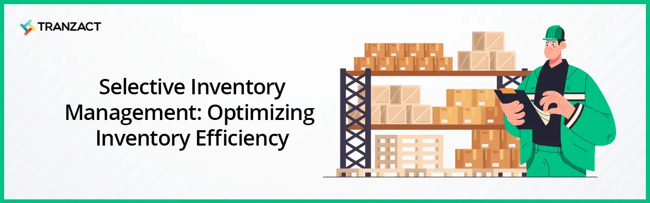 Selective Inventory Management