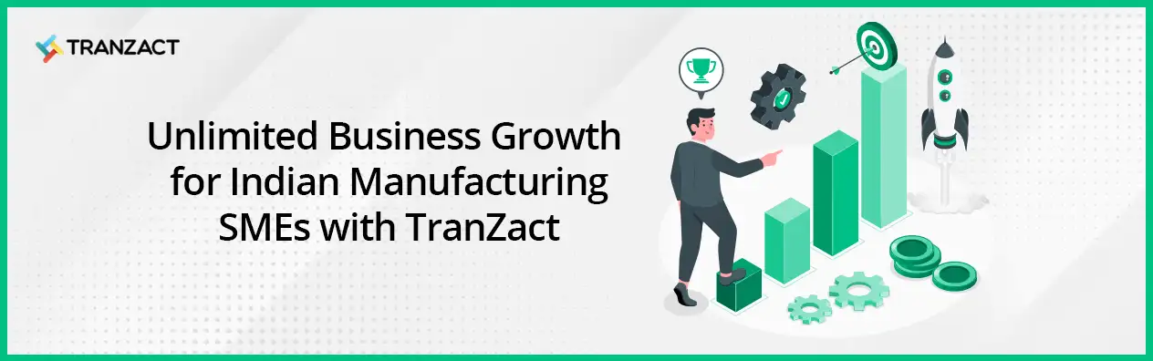 Grow your SME Business with TranZact’s Flexible Pricing Plans