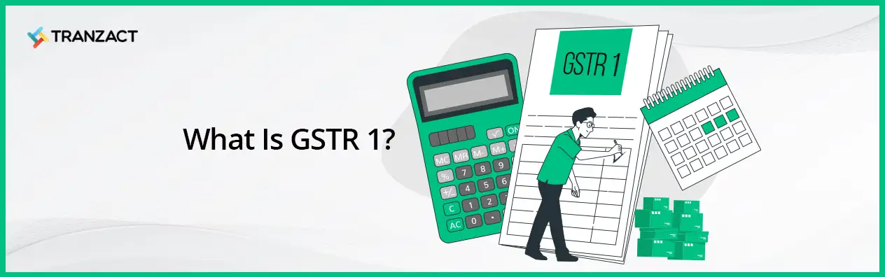 What Is GSTR 1?