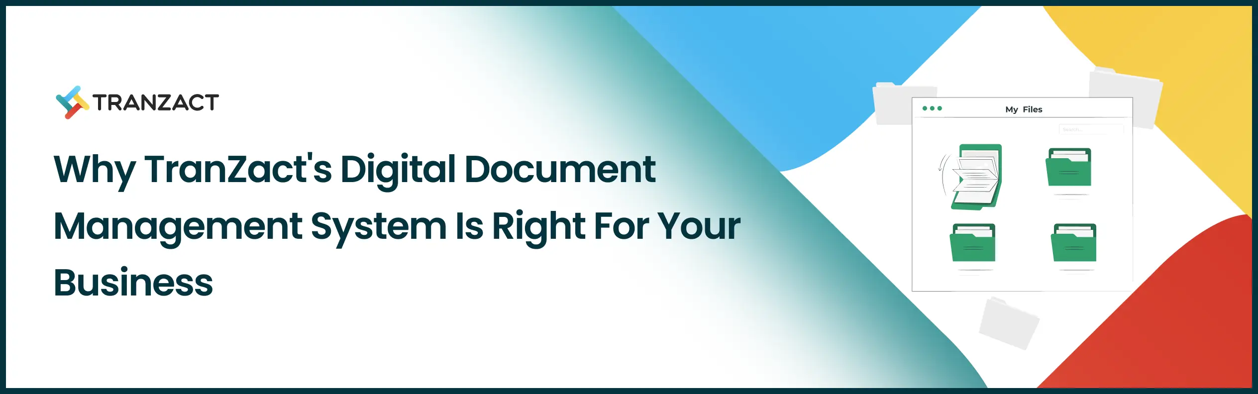 Why TranZact's Digital Document Management System is Right for Your Business